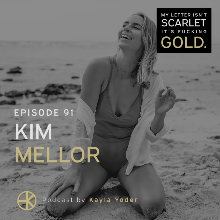 91. Up-leveling through a break-up with Kim Mellor